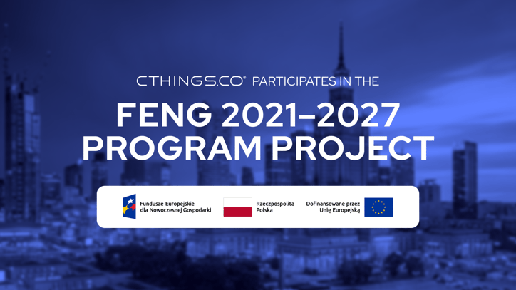 CTHINGS.CO participates in Priority I FENG 2021-2027 Program project