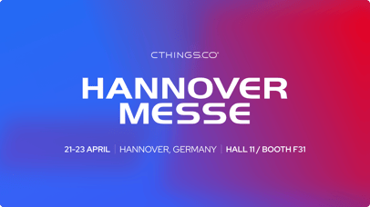 CTHINGS.CO at Hannover Messe, 21-23 April, Hannover, Germany, Hall 11, Booth F31