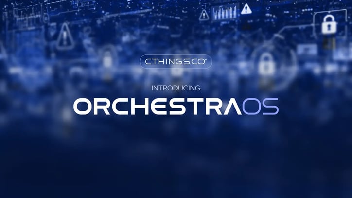 CTHINGS.CO - Introducing OrchestraOS