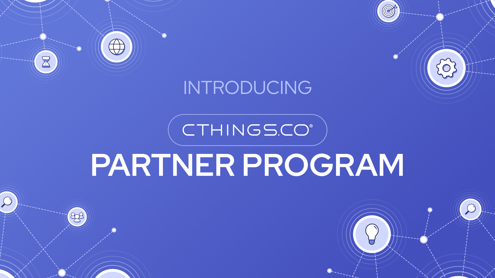 Introducing CTHINGS.CO Partner Program