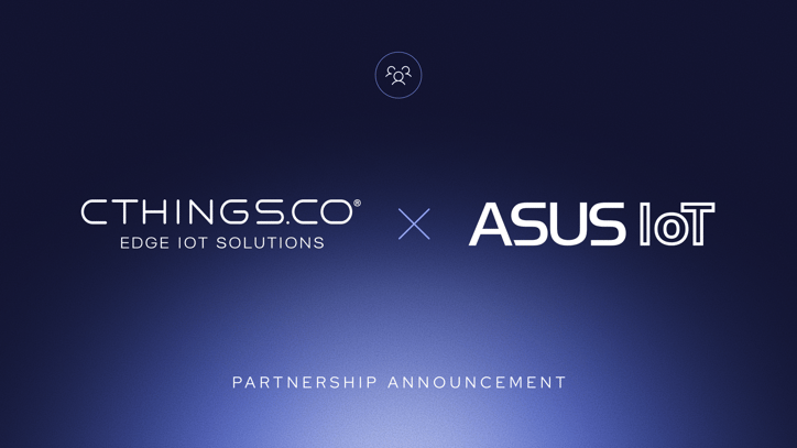Partnership announcement: CTHINGS.CO x ASUS IoT