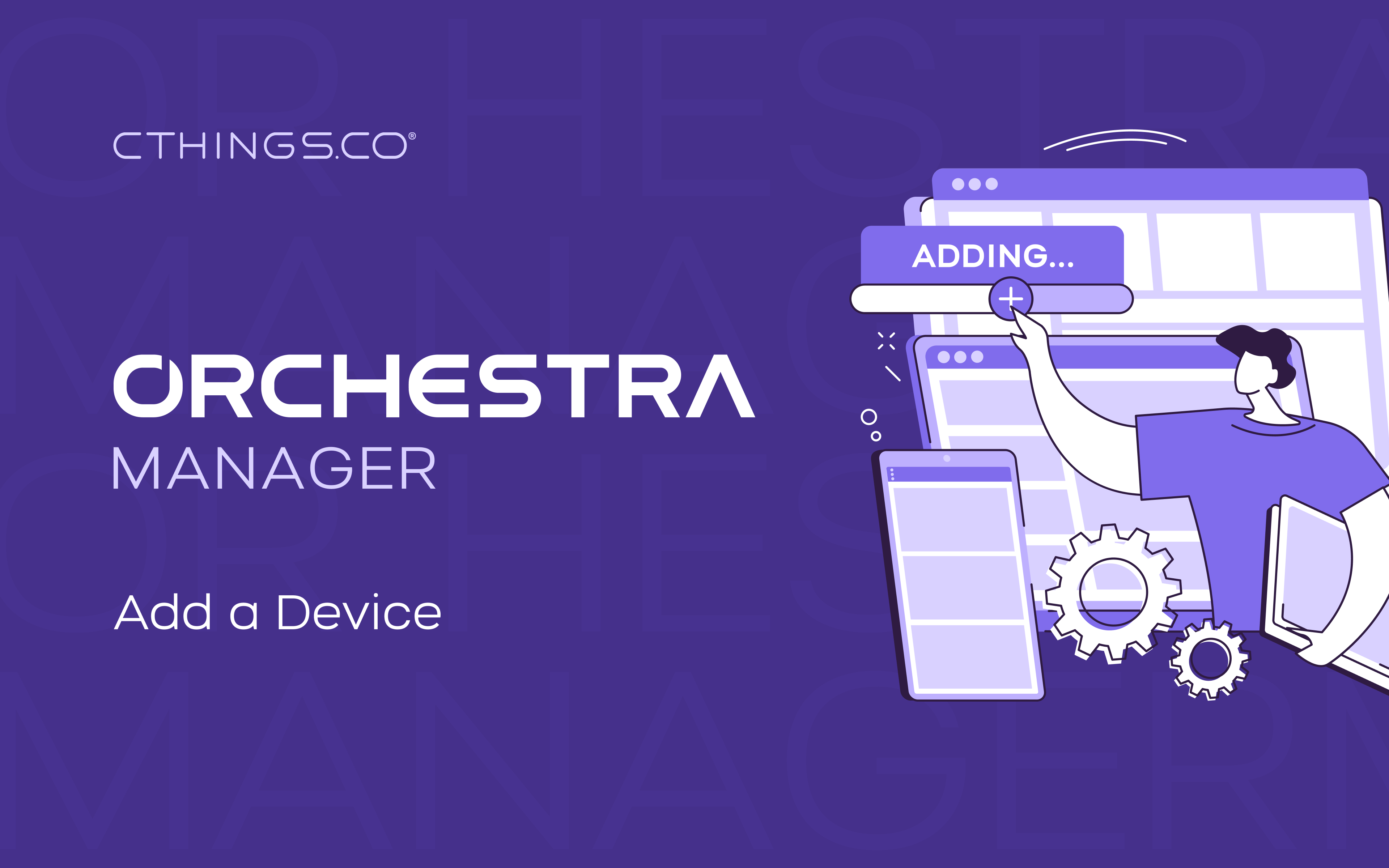 Still for Orchestra Manager - Add a Device