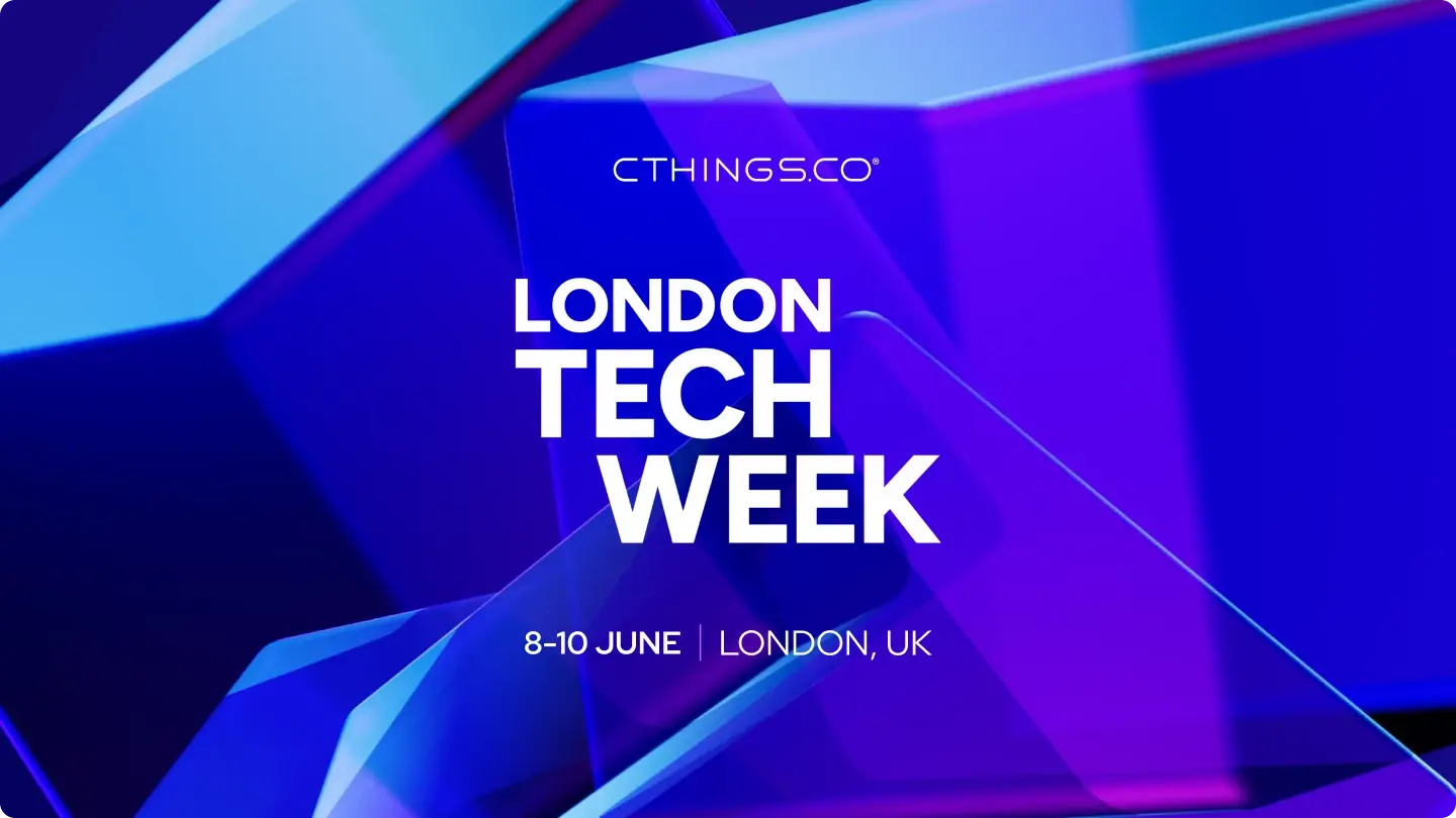 CTHINGS.CO at London Tech Week: Driving the Future of Edge IoT