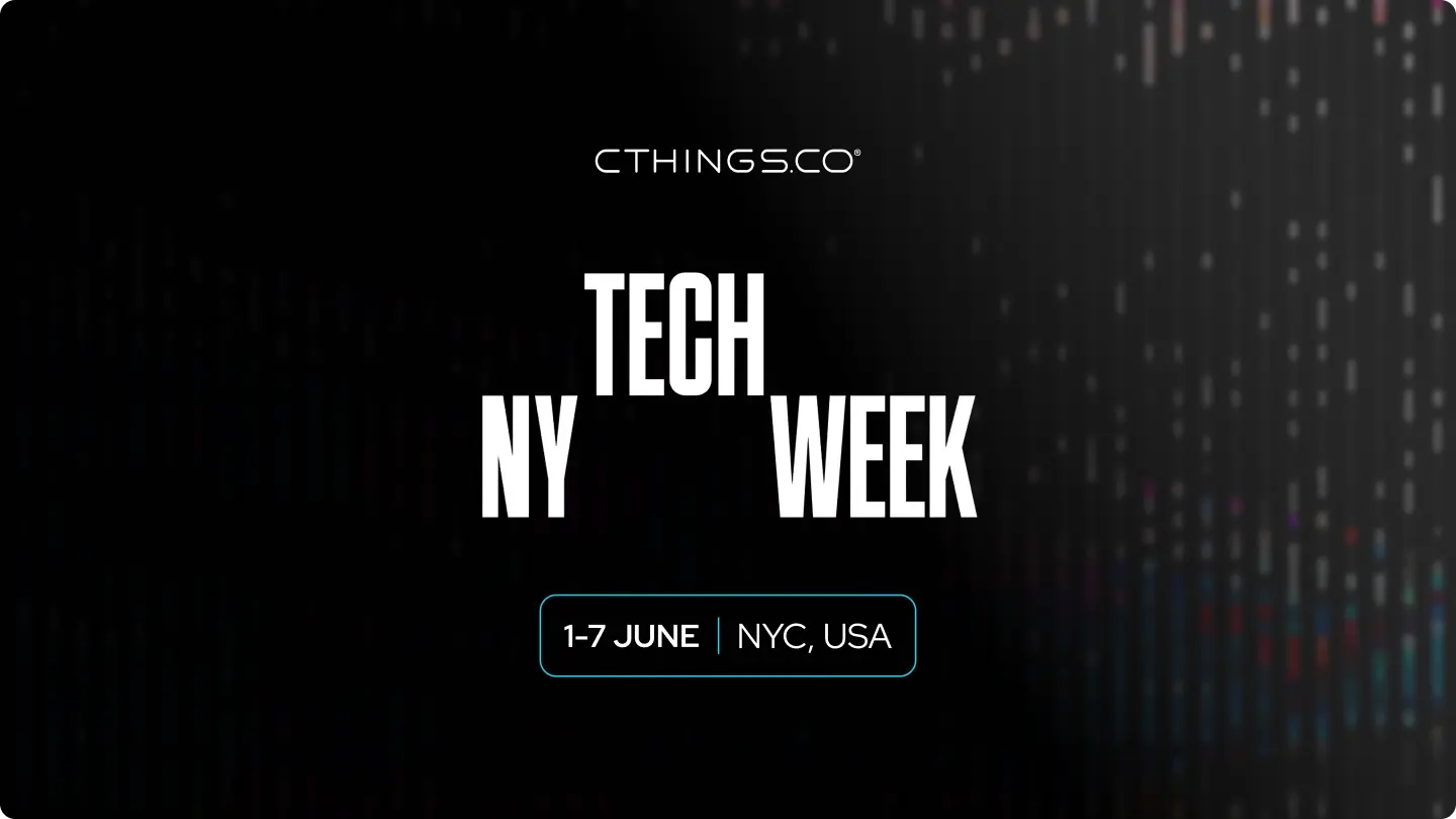 CTHINGS.CO is heading to New York Tech Week