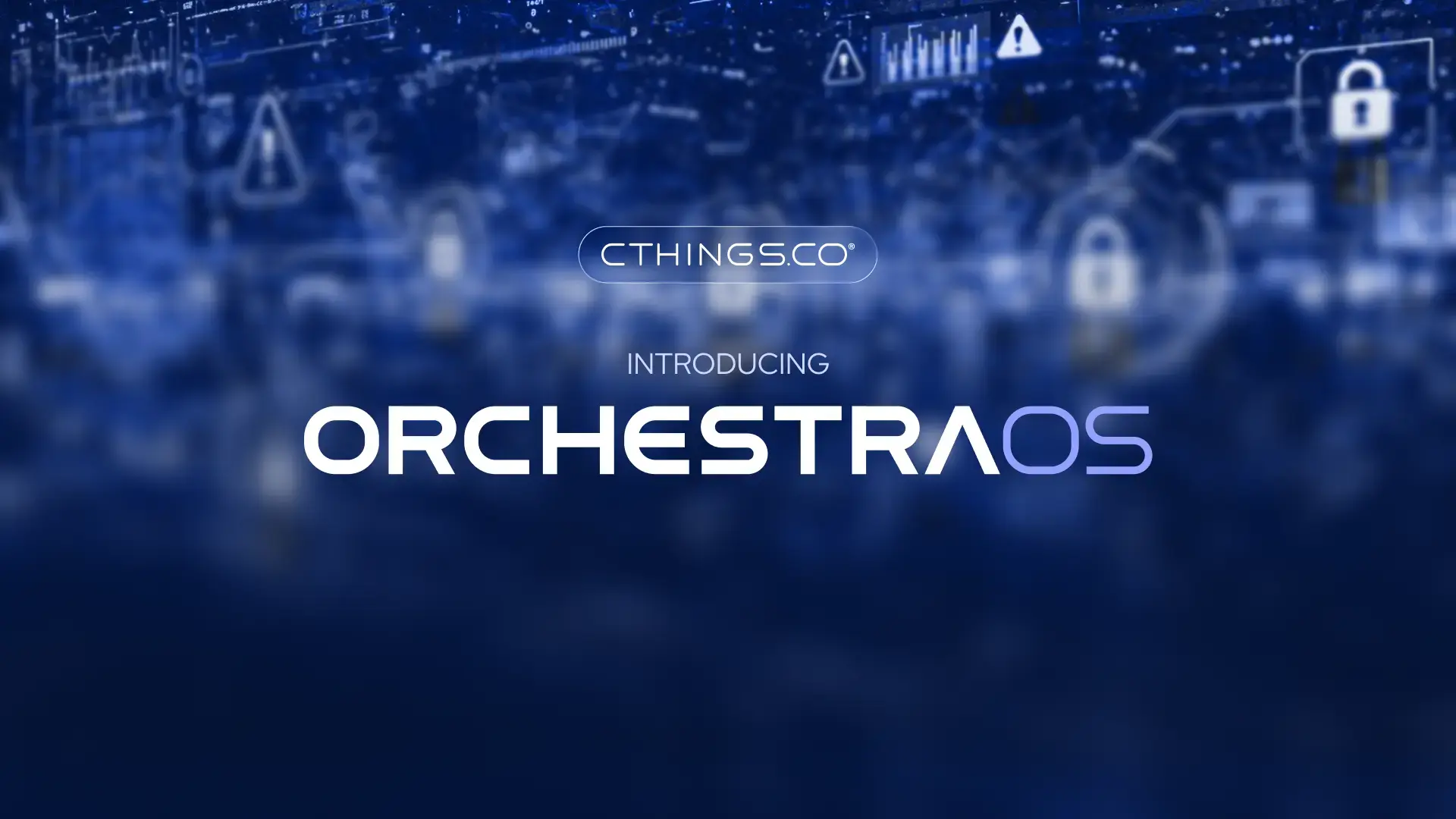 CTHINGS.CO - Introducing OrchestraOS